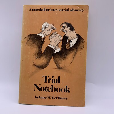 McElhaney's Trial Notebook by James W. McElhaney 1981