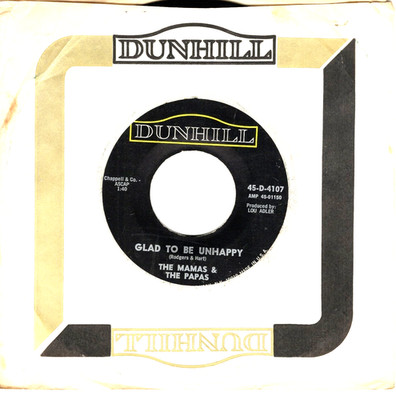 THE MAMAS & THE PAPAS:    Glad To Be Unhappy / Hey Girl  .. 45 RPM 9838
