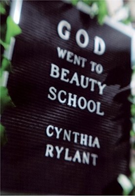 God Went to Beauty School - Rylant, Cynthia - Very Good - See condition note...