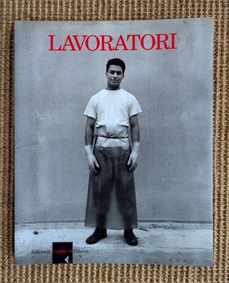Lavoratori Oliviero Toscani James Mollison, Photography Benetton Factory Workers