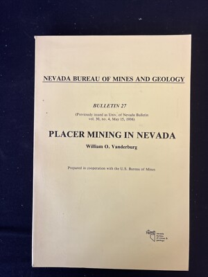 Placer Mining in Nevada/Nevada Bureau of Mines and Geology Bulletin # 27