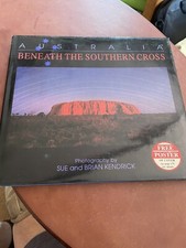Australia Beneath The Southern Cross - Sue & Brian Kendrick -Beautiful Hardcover