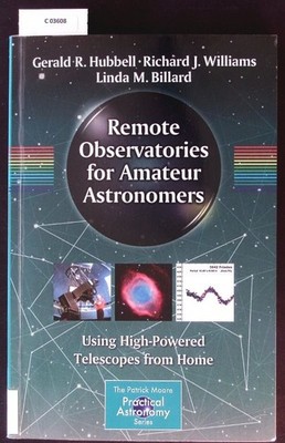 Remote Observatories for Amateur Astronomers. Hubbell, Gerald R., Richard J. Wil