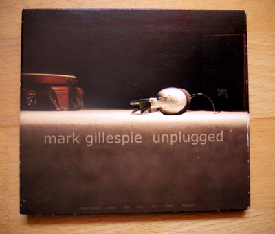 Mark Gillespie Unplugged CD