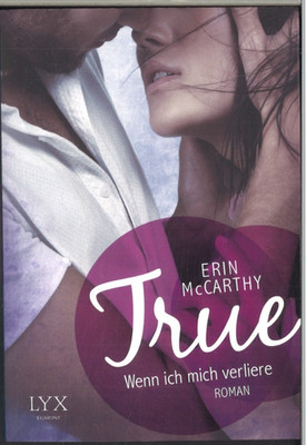 True - Wenn ich mich verliere - McCarthy, Erin
