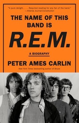 Name of this Band Is R. E. M. : a Biography - Trade Paperback NEW Peter Ames Car