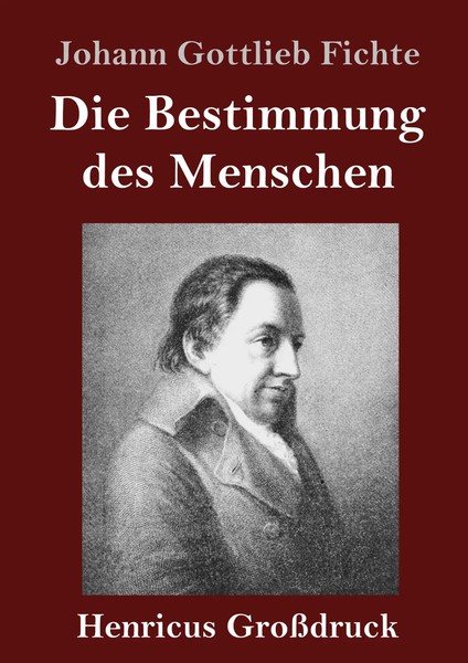 Johann Gottlieb Fichte | Die Bestimmung Des Menschen (GroßDruck) | Buch (2020)-image