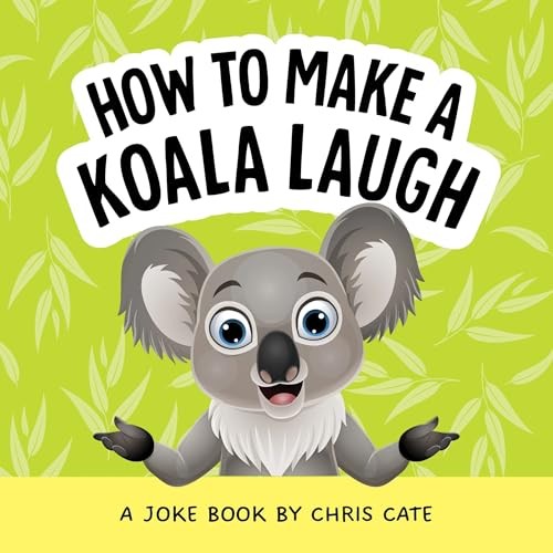 How To Make A Koala Laugh : A Joke Book Chris Cate - Image 4