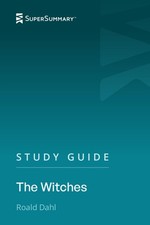 Study Guide: The Witches by Roald Dahl (SuperSummary)