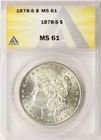 1878-S $1 Morgan Dollar ANACS MS61