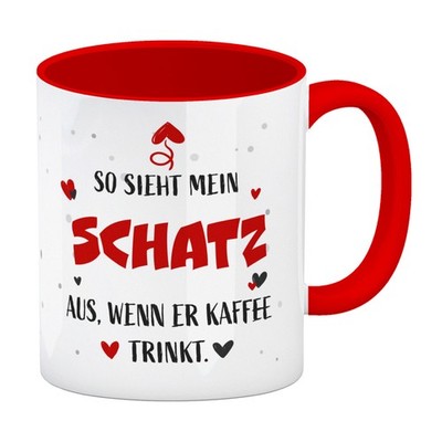 So sieht mein Schatz aus wenn er Kaffee trinkt Kaffeebecher