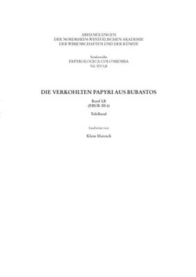 Die verkohlten Papyri aus Bubastos (P.Bub. III 6): Tafelband (Sonderreihe d ... - Bild 1 von 4