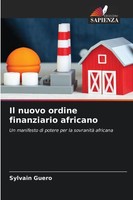 Sylvain Guero | Il Nuovo Ordine Finanziario Africano | Taschenbuch | Italienisch