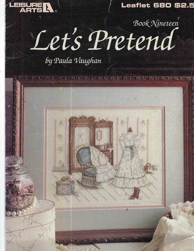 "Let's Pretend" Leisure Arts Counted Cross Stitch Leaflet # 680