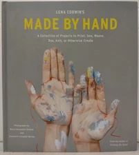 LENA CORWIN'S MADE BY HAND by Lena Corwin (2013, HC) * FREE SHIPPING *
