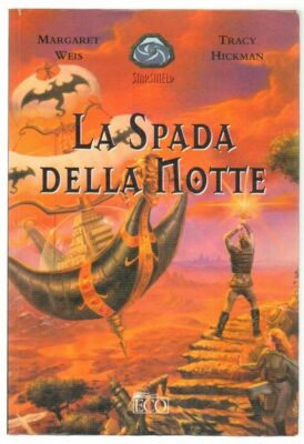 La spada della notte di M. Weis e T. Hickman ed. Eco