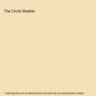 The Circle Washer, Auguste, Anne