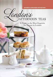 Londons Afternoon Teas, Updated Edition: A Guide to the... | Buch | Zustand gut