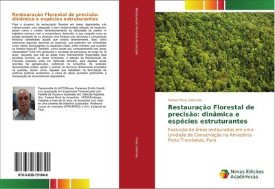 Restauração Florestal de precisão: dinâmica e espécies estruturantes Salomão