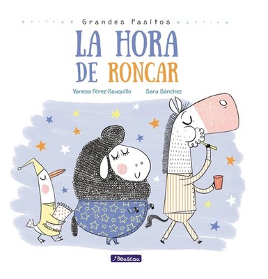 La hora de roncar / Snoring Time (Grandes Pasitos / Big Baby Steps) (Spanish...