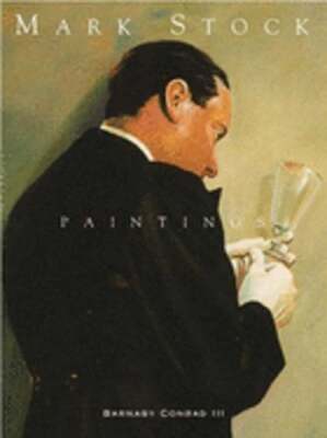 Mark Stock: Paintings by Barnaby Conrad: Used