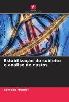 Somdeb Mondal | EstabilizaçãO Do Subleito E AnáLise De Custos | Taschenbuch