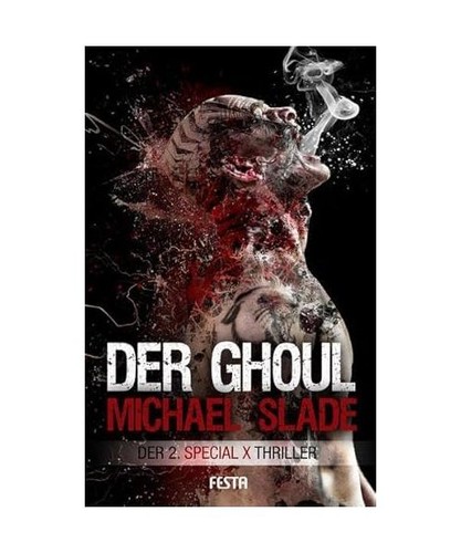 Der Ghoul: Der 2. SPECIAL X Thriller, Michael Slade