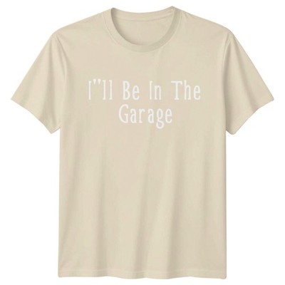 Ich werde in der Garage Herren T-Shirt DIY Mechaniker Papa Vatertag Geschenk für Ihn