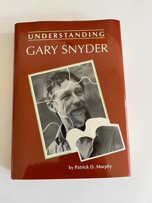 UNDERSTANDING GARY SNYDER By Patrick D Murphy ~ UNDERSTANDING CONTEMPORARY ~ VG+