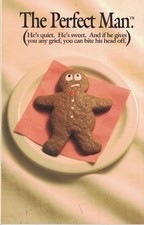 The Perfect Man: He's Quiet, He's Sweet, and If He Gives You Any Grief, You ...