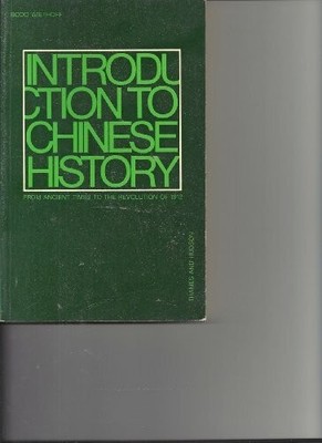 Introduction to Chinese History: From Ancient Times to Buch Thames & Hudson Ltd