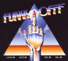 Love Me,Hate Me,Kiss Me,Kill Me von Fukkk Offf | CD | Zustand sehr gut