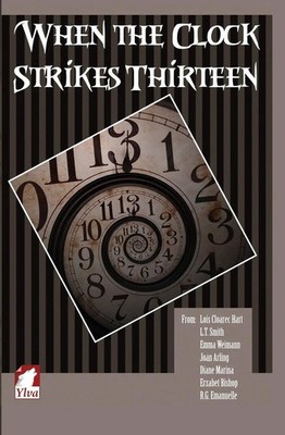 Lois Cloarec Hart (u. a.) | When the Clock Strikes Thirteen | Taschenbuch (2014)