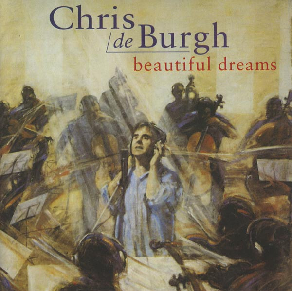 Chris de Burgh - Beautiful Dreams (1995)  CD  NEW/SEALED  SPEEDYPOST