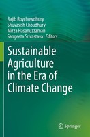 Sustainable Agriculture In The Era Of Climate Change Rajib Roychowdhury