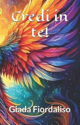 Credi in te! by Giada Fiordaliso Paperback Book