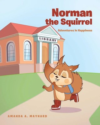 Amanda A. Maynard | Norman The Squirrel | Taschenbuch | Englisch (2022)