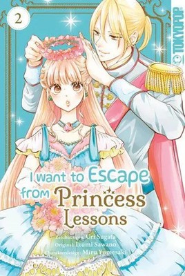 I Want to Escape from Princess Lessons 02 | Uri Sugata (u. a.) | Taschenbuch