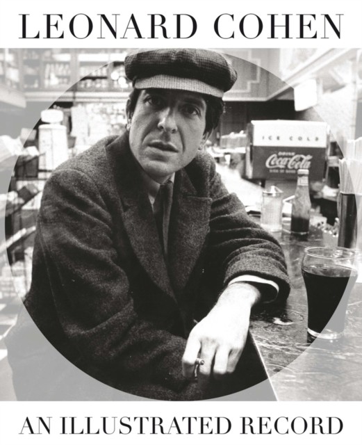 Leonard Cohen: An Illustrated Record. Evans Fast Free Shipping** - Image 7