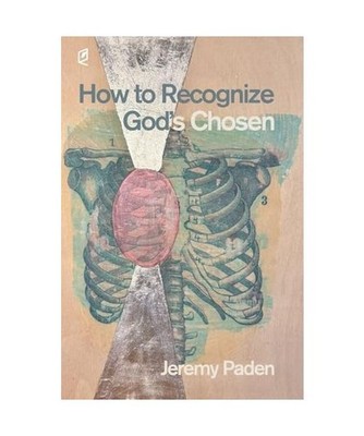 how to recognize god's chosen, Paden, Jeremy