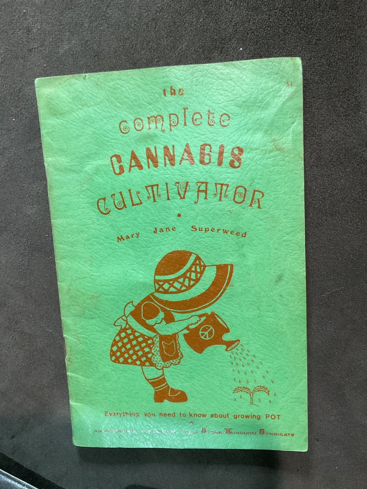 1969 The Complete Cannabis Cultivator, Mary Jane super weed 