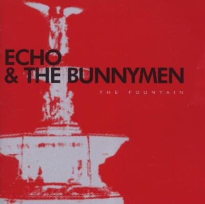 Echo & The Bunnymen / The Fountain