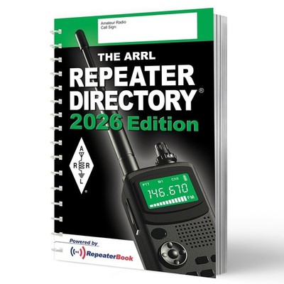 ARRL Repeater Directory 2026 Edition - World s Largest Printed Directory of Repe