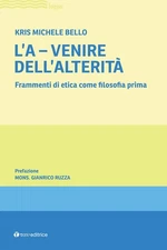 Kris Michele Bello Gianr L'A-venire. Frammenti di etica come filoso (Paperback)