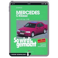 Mercedes-Benz C-Klasse W 202 1993-2000 So Wirds Gemacht Reparaturanleitung Ebook