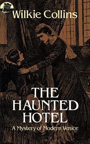 The Haunted Hotel by Wilkie Collins: Used