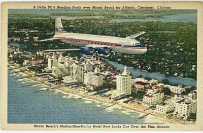 Delta DC-6 Heading North over Million Dollar Hotel Row Miami Beach Postcard 1953