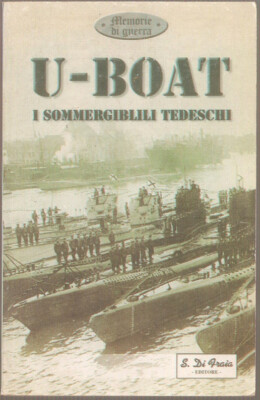 LIBRO U-BOAT I SOMMERGIBILI TEDESCHI MOMORIE DI GUERRA LEONINI 2000 PAG.124 C.FL