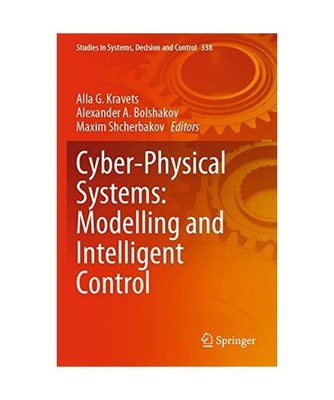 Cyber-Physical Systems: Modelling and Intelligent Control
