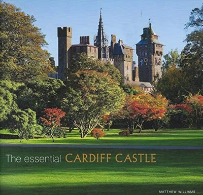 The Essential Cardiff Castle by Williams, Matthew 1857595513 FREE Shipping